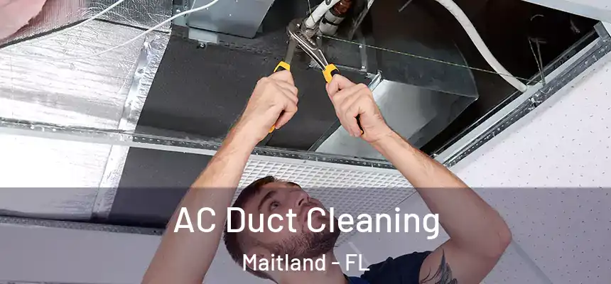 AC Duct Cleaning Maitland - FL