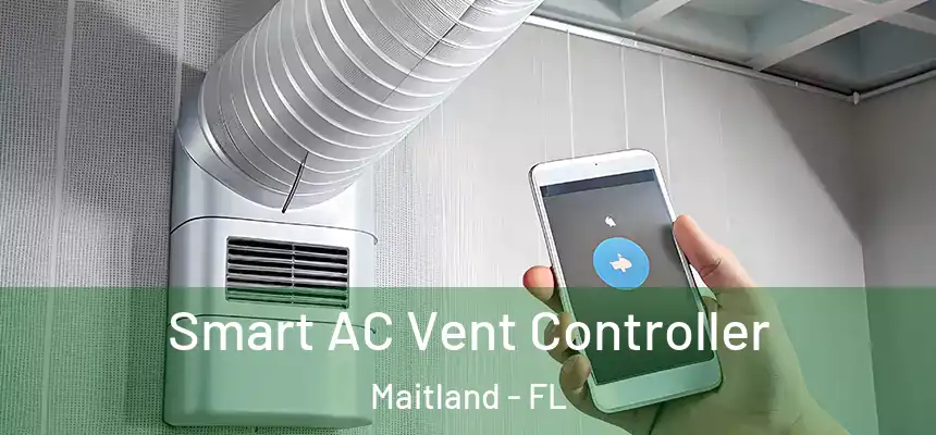 Smart AC Vent Controller Maitland - FL